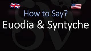 How to pronounce Euodia amp Syntyche CORRECTLY [upl. by Colline]