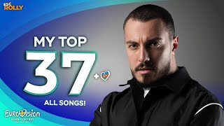 Eurovision 2024  My Top 37  NEW 🇦🇿  ALL SONGS [upl. by Ryhpez]