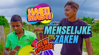 Hasti Masti  Menselijke Zaken  Episode 85 [upl. by Chaudoin]