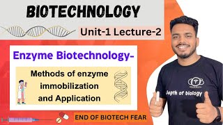 Enzyme biotechnology  Methods of enzyme immobilization and applications  biotechnology unit 1 [upl. by Hewart]