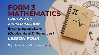 FORM 3 MATH ERROR PROPAGATION division amp subtraction quotientsamp differences [upl. by Nennek408]