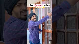 Overdramatic Indian Padosi shorts funny comedy [upl. by May503]