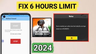 How To Fix 6 Hours Limit BGMI 2024 Solution  6 Hours Limit Kese Fix Karin  BGMI time Limit [upl. by Nodnol]