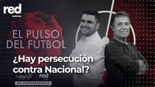 EN VIVO  El Pulso del Fútbol 20 de noviembre ¿Hay persecución contra Nacional [upl. by Nalda]