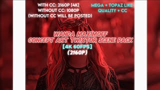 Wanda Maximoff 4K Concept Art Scenepack 60fps With CC version [upl. by Ibrek]