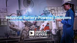 Optimize Power with ADIs Industrial Battery Solutions [upl. by Namsu]