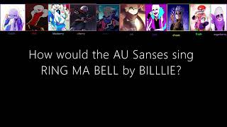 How would the AU Sanses sing RING MA BELL  What a wonderful world  by BILLLIE [upl. by Conte701]