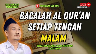 PENJELASAN GUS BAHA BACALAH AL QURAN SETIAP TENGAH MALAM  GUS BAHA TERBARU 2024 [upl. by Aninaig11]