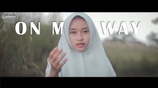 Alan Walker  On My Way Cover Intan Ft Raja Langit [upl. by Avilys]