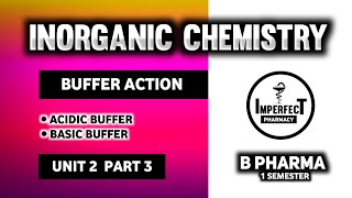 Buffer Action  Buffer Solutions  Acid Base And Buffers  Pharmaceutical Inorganic Chemistry [upl. by Averill]