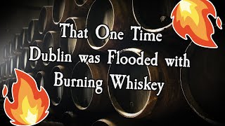 The Dublin Whiskey Flood andor Fire  Weird History [upl. by Ohara]