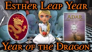 WOW Year of the Dragon amp The Esther Leap Year [upl. by Eseuqcaj]