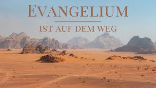 Evangelium ist auf dem Weg [upl. by Daffie]