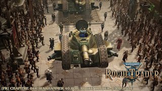 FR CHAPITRE 04 ► Warhammer 40000 Rogue Trader CAMPAGNE  FILM TOUTE LHISTOIRE DU JEU [upl. by Annol]