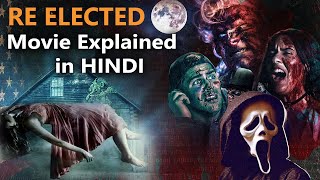 ReElected  Movie Explained in Hindi Full HD  Horror Story [upl. by Myrwyn634]