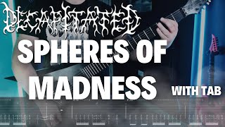 Decapitated Spheres Of Madness Full Guitar Cover with TAB [upl. by Doykos]