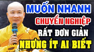 Muốn nhanh Chuyển nghiệp cần tu thế nào Phật tử mới nên nghe  Thầy Thích Trí Huệ mới nhất 2023 [upl. by Ajar]