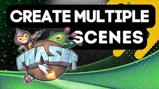 Create Multiple Scenes  Phaser Tutorial [upl. by Mignonne]