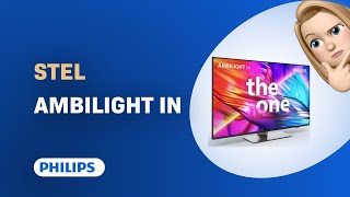 Hoe stel je Ambilight in op jouw Philips TV  50PUS8949 [upl. by Onilecram]