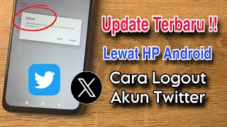 Cara Keluar Dari Akun Twitter Di Android [upl. by Yelnet835]