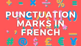 Punctuation Marks in French [upl. by Ahsenar]