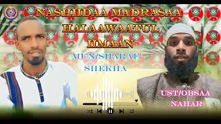 NEW Nashiidaa Haaraya madrasa Halaawaatul iimaan minsharaf muaaz Tube [upl. by Hoes39]