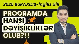 ✅❗️👉🏻İNGİLİS DİLİ BURAXILIŞ PROQRAMDA HANSI DƏYİŞİKLİKLƏR OLUB [upl. by Mateo]