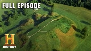 Inside the Secret Mounds Of PreHistoric America  Ancient Mysteries S3  Full Episode  History [upl. by Gui319]