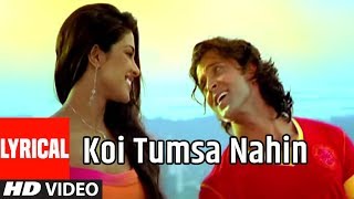 Koi Tumsa Nahin Lyrical Video Song  Krrish Sonu NigamShreya GhosalHrithik RoshanPriyanka Chopra [upl. by Allimrac]