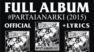 FULL ALBUM REBELLIONROSE PARTAIANARKI 2015 [upl. by Eihcra724]