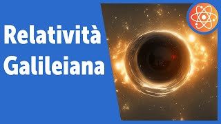 Cosè un Sistema di Riferimento Inerziale Il Principio di Relatività Galileiano [upl. by Otir635]