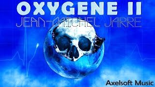 Jean Michel Jarre  Oxygene II  Remix Axelsofts Night Version [upl. by Dimo378]