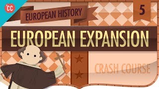 Expansion and Consequences Crash Course European History 5 [upl. by Terrance496]