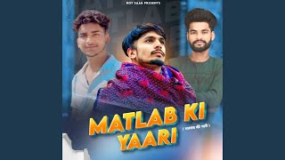 Matlab Ki Yaari feat NISHANT SINGH SIKANDRABAD [upl. by Marilee]