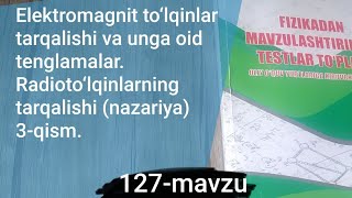 Elektromagnit to‘lqinlar tarqalishi va unga oid tenglamalar Radioto‘lqinlarning tarqalishi 3qism [upl. by Eladnyl]