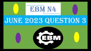 EBM N4 JUNE 2023 Q3 [upl. by Allak]