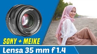 Lensa Murah u Sony Mirrorless 😀👍 Meike 35mm F14  A5100  Review Lens Kamera [upl. by Stephana937]