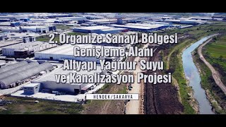 2 Organize Sanayi Bölgesi Genişleme Alanı Altyapı Yağmursuyu ve Kanalizasyon Projesi [upl. by Ennovehs]