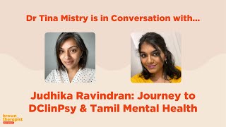 Judhika Ravindran Journey to DClinPsy amp Tamil Mental Health [upl. by Pelagia]