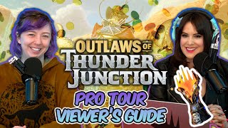 Pro Tour Outlaws of Thunder Junction Viewers Guide  GLHF 587  Magic the Gathering [upl. by Wandy]