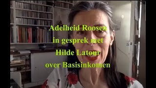 Adelheid Roosen Interviewt Hilde Latour over Basisinkomen [upl. by Heiskell]