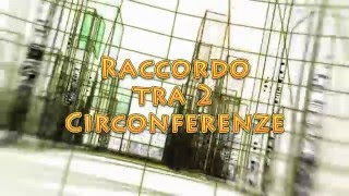 63  Raccordo tra 2 circonferenze [upl. by Olds]