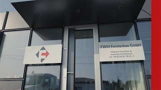 Vorstellung der FWM Fensterbau Gmbh [upl. by Zurn]