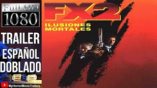 FX 2  Ilusiones Mortales 1991 Trailer HD  Richard Franklin [upl. by Mile]