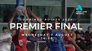 Auckland Netball Combined Points Tournament 2024  Premier Final [upl. by Kaya805]