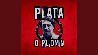 Plata o Plomo [upl. by Ylurt590]