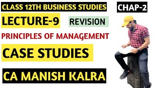 Case Studies  Chapter2  Principles Of Management  Class12 Business Studies [upl. by Judy]