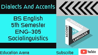 Dialects and Accents Explained In Urdu  Sociolinguistics  ENG305  BSEnglish  5th Semester [upl. by Claman435]