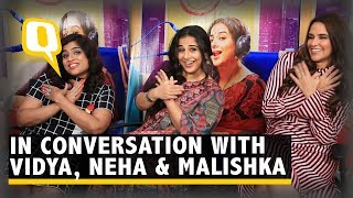 Vidya Balan Neha Dhupia and RJ Malishka in a Fun Conversation with The Quint  The Quint [upl. by Fulmer]