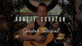 Abrete Corazon  Ayahuasca Music  Guitar Tutorial [upl. by Aniles810]